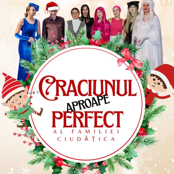 „Crăciun aproape perfect”, spectacol pentru copii și familie, pe scena Sălii „Barbu Știrbei” din Călărași