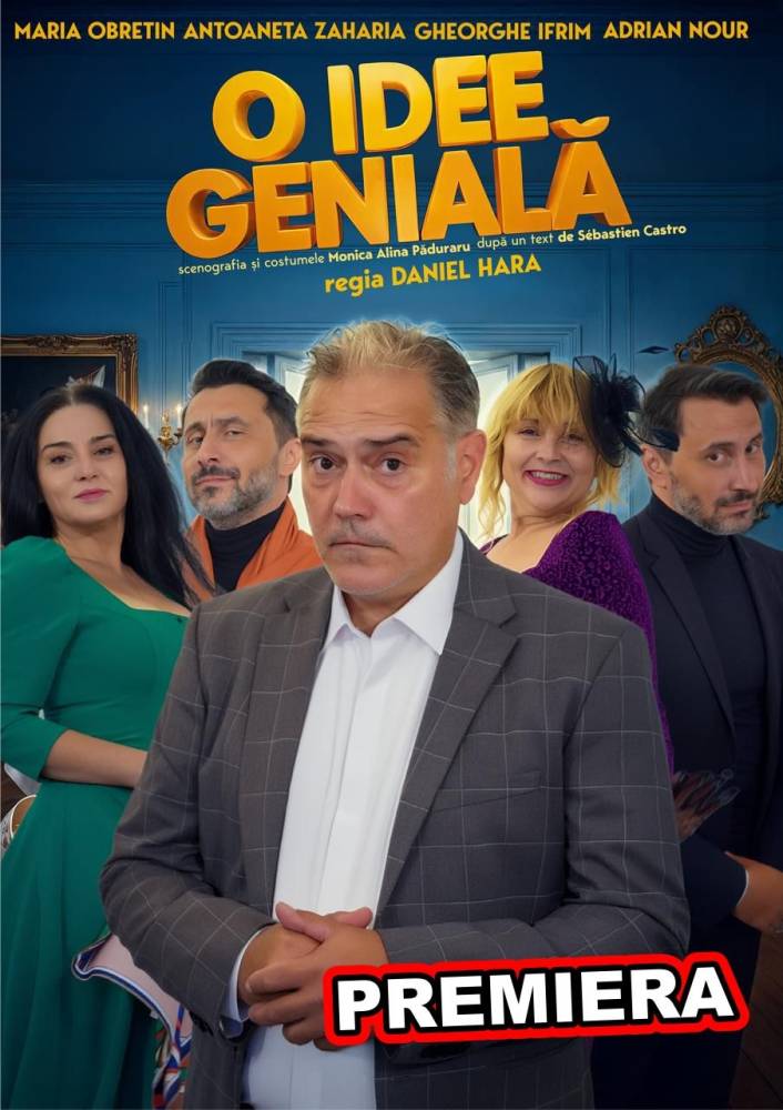 „O idee genială”, comedia care promite hohote de râs, ajunge la Călărași la finalul lunii martie