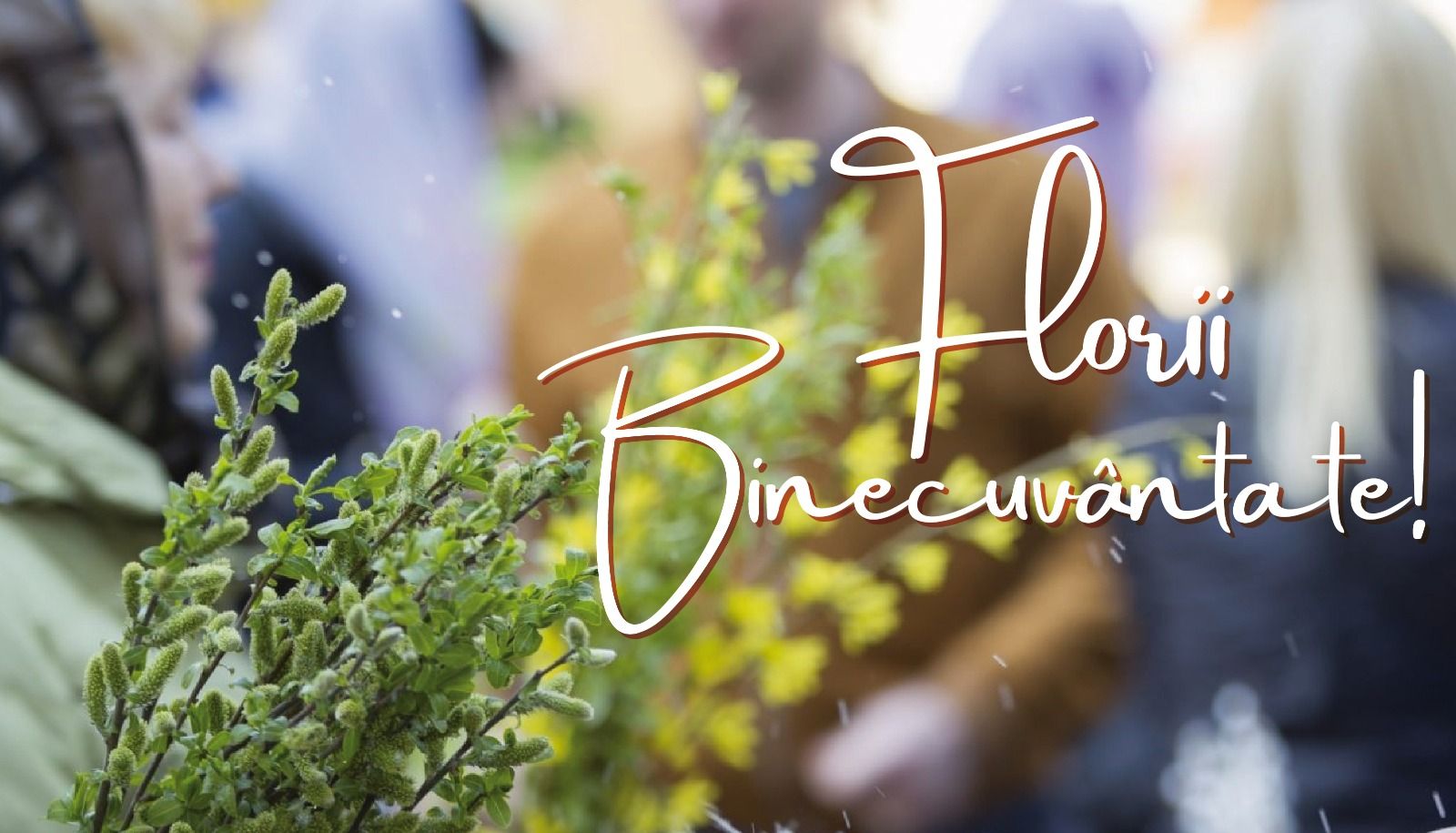 Marius Dulce, mesaj de Florii: „Să întâmpinăm Săptămâna Mare cu inima deschisă”